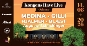Kongens Have Live 2026 med Medina, Gilli, Hjalmer, Blæst og Augusta Schackinger